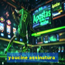 youcine assinatura